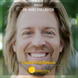 Dr. Marc Stollreiter Podcast: Geführte Meditationen für spirituelles Wachstum & Erwachen