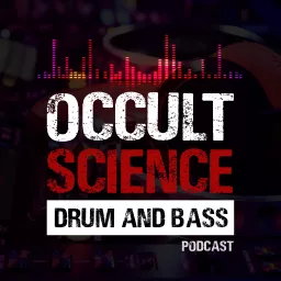 OccultScience Drum and Bass Podcast