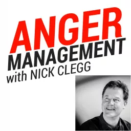 Anger Management with Nick Clegg Podcast artwork