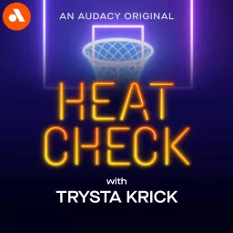 Heat Check with Trysta Krick