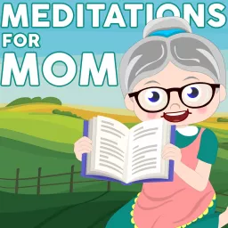 Meditations for Mom Podcast artwork