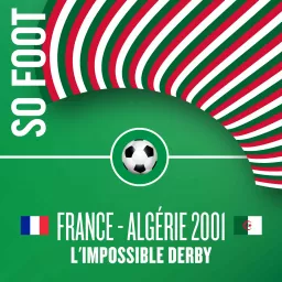 France Algérie 2001, l'impossible derby