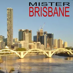 Mister Brisbane Podcast artwork