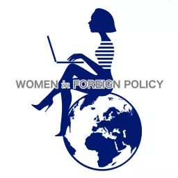 Women in Foreign Policy Podcast artwork