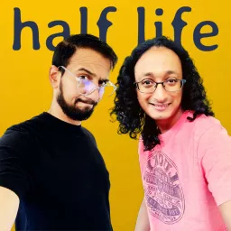 Half Life Show Podcast artwork