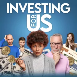 Investing for Us Podcast artwork