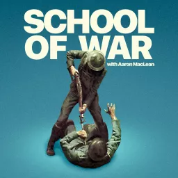 School of War Podcast artwork