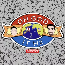 Oh God It Hz! Podcast artwork