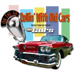Rollin' With Old Cars Podcast artwork