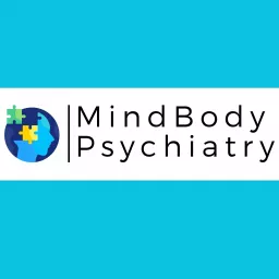 MindBody Psychiatry Podcast artwork