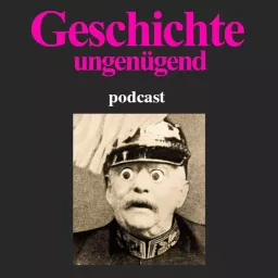Geschichte: ungenügend! Podcast artwork
