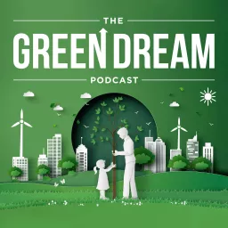 The Green Dream Podcast artwork