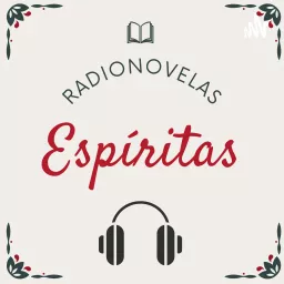 Radionovelas Espíritas Podcast artwork