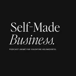 Self-Made Business Podcast artwork
