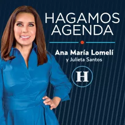 Hagamos Agenda con Ana María Lomelí Podcast artwork