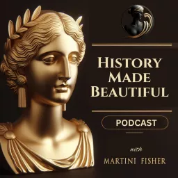 History Made Beautiful Podcast artwork