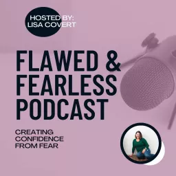 Flawed and Fearless Podcast artwork