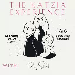 The Katzia Experience Podcast artwork