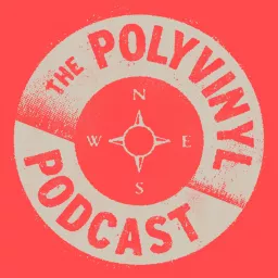 The Polyvinyl Podcast artwork