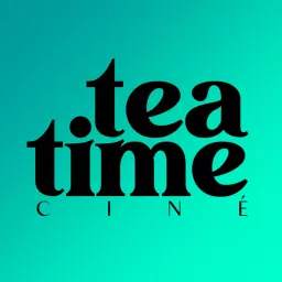 Tea Time Ciné