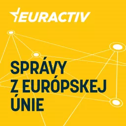 EURACTIV: Správy z Európskej únie Podcast artwork