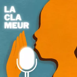 La Clameur Podcast artwork