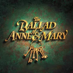 The Ballad Of Anne & Mary Podcast artwork