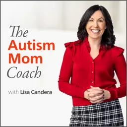 The Autism Mom Coach Podcast artwork