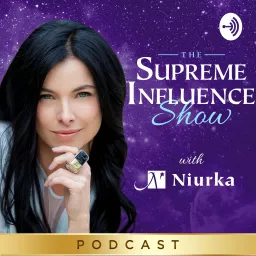 The Supreme Influence Show with Niurka Podcast artwork