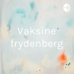 Vaksine frydenberg Podcast artwork