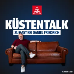 KÜSTENTALK – zu Gast bei Daniel Friedrich Podcast artwork