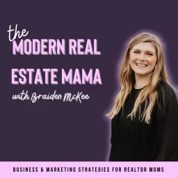 The Modern Real Estate Mama | Real Estate Marketing and Lead Generation for Realtor Moms