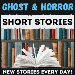 Daily Short Stories - Ghost and Horror Stories Podcast artwork