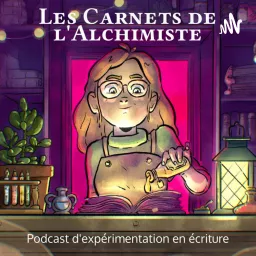 Les Carnets de l'Alchimiste Podcast artwork