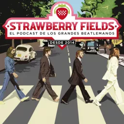 Strawberry Fields Beatles Podcast artwork