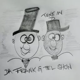 Frank and Tel's Talk Show Podcast artwork