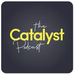 The Catalyst Podcast artwork