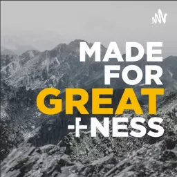Made for Greatness: A Podcast for Catholic Men artwork