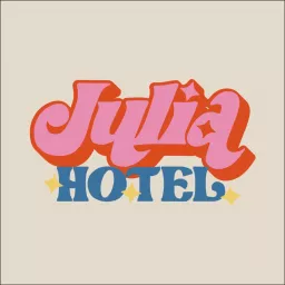 Julia Hotel Podcast artwork