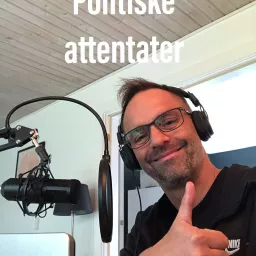 Politiske attentater Podcast artwork