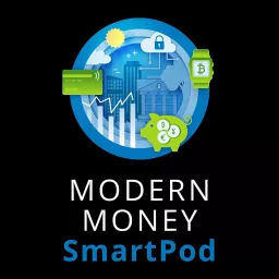 Modern Money SmartPod Podcast artwork