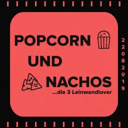 Popcorn und Nachos - Der Popcast Podcast artwork