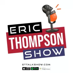 Eric Thompson Show (ET) | Politics And Culture Podcast artwork