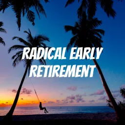 Radical Early Retirement