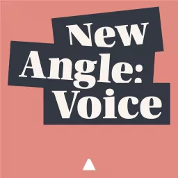 New Angle: Voice