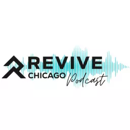 Revive Chicago Church Podcast artwork