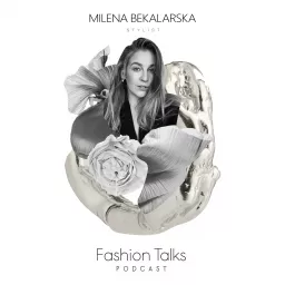 FASHION TALKS by Milena Bekalarska Stylist