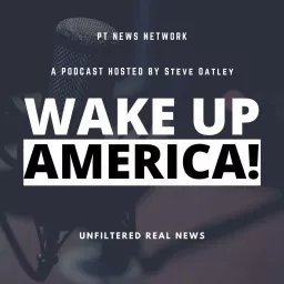 Wake Up America! Podcast artwork
