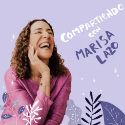 Compartiendo con Marisa Lazo