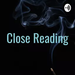Close Reading Podcast artwork